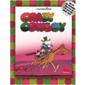 Crazy cowboy. Con CD Audio
