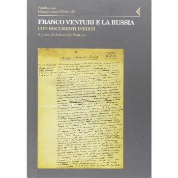 Franco Venturi e la Russia. Con documenti inediti