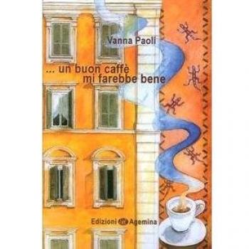 ... Un buon caffè mi farebbe bene