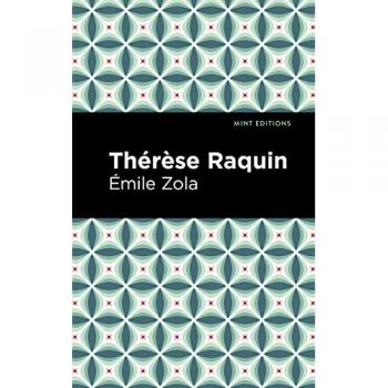 Thérèse Raquin (Mint Editions―Psychology and Psychological Fiction)