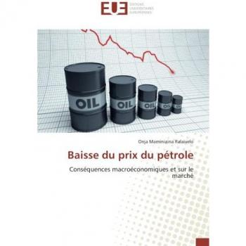 Baisse du prix du pétrole: Conséquences macroéconomiques et sur le marché