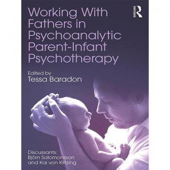 Vitalsource Technologies, Inc. Working With Fathers In Psychoanalytic Parent-infant Psychotherapy