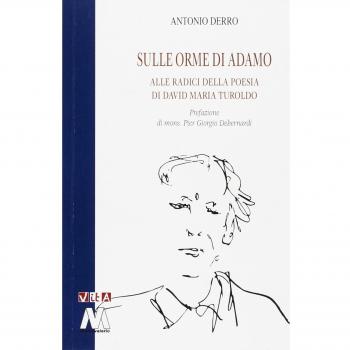 Sulle orme di Adamo. Alle radici della poesia di David Maria Turoldo