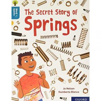 Oxford Reading Tree Word Sparks Level 9 The Secret Story of Springs