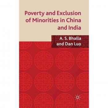 Poverty and Exclusion of Minorities in China and India