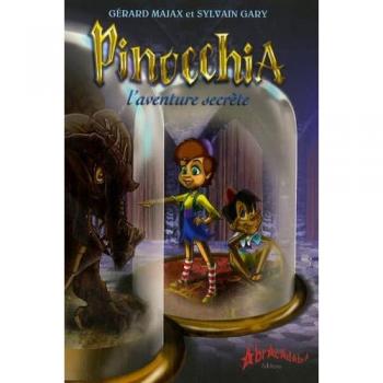 Gérard Majax Pinocchia : L'Aventure Secrète