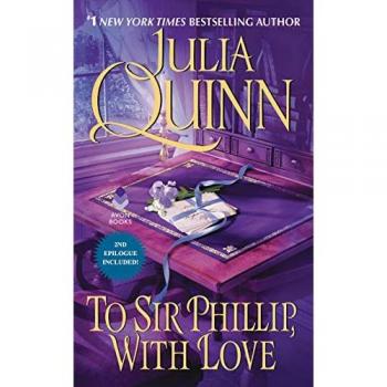 Julia Quinn To Sir Phillip, With Love (Bridgertons, Band 5)