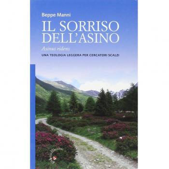 Il sorriso dell'asino. Una teologia leggera per cercatori scalzi