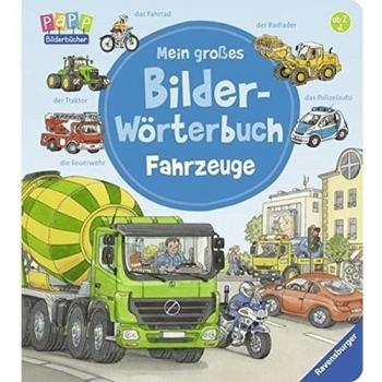 Mein großes Bilder-Wörterbuch: Fahrzeuge