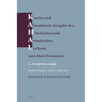Konzise Und Aktualisierte Ausgabe Des Hebräischen Und Aramäischen Lexikons Zum Alten Testament