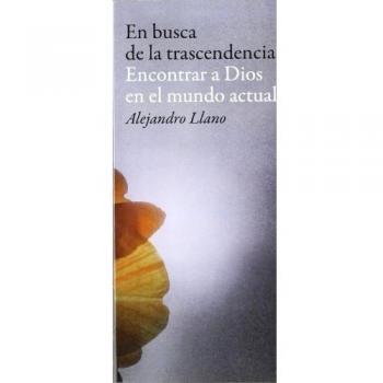 En busca de la trascendencia: Encontrar a Dios en el mundo actual (Tapa blanda con solapas).