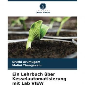 Arumugam, Sruthi: Ein Lehrbuch über Kesselautomatisierung mit Lab VIEW
