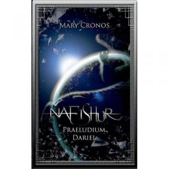 Mary Cronos Nafishur Praeludium: Dariel