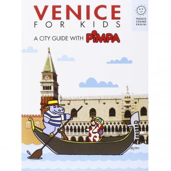 Venice for kids. A city guide with Pimpa. Ediz. illustrata