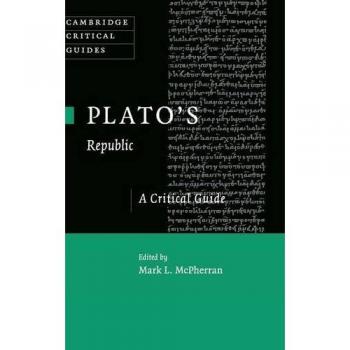 Plato's 'Republic': A Critical Guide