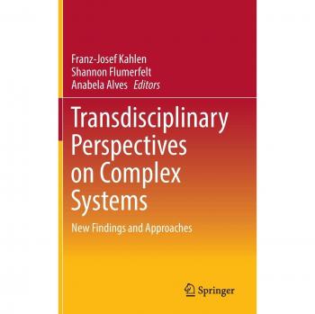 Transdisciplinary Perspectives on Complex Systems: New Findings and Approaches