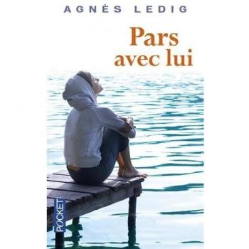 Pars avec lui: Roman von Agnès Ledig