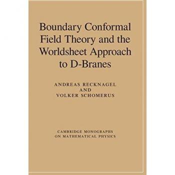 Recknagel, Andreas: Boundary Conformal Field Theory and the Worldsheet Approach to D-Branes