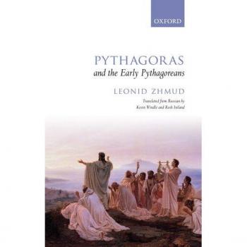 Oxford University Press Pythagoras and Early Pythagoreans