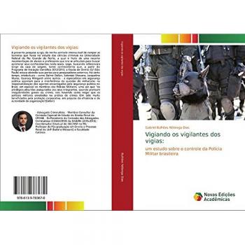 Vigiando os vigilantes dos vigias:: um estudo sobre o controle da Polícia Militar brasileira