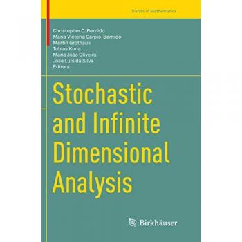 Stochastic and Infinite Dimensional Analysis