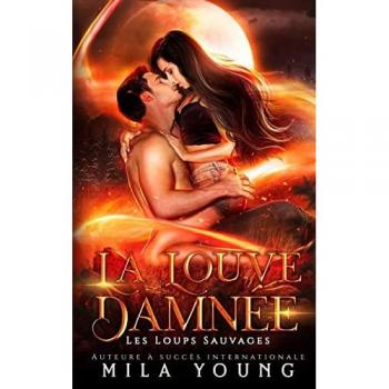 La Louve Damnée (Les Loups Sauvages, Band 3)