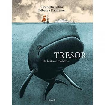 Tresor. Un bestiario medievale. Ediz. a colori