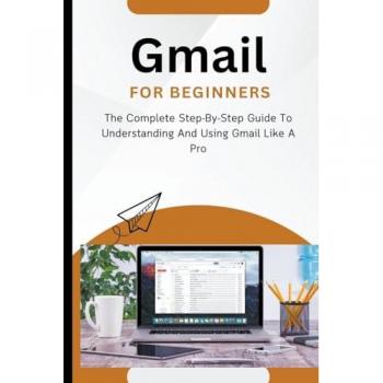 Lumiere, Voltaire: Gmail For Beginners