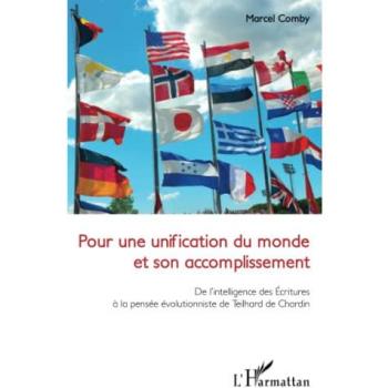 Pour une unification du monde et son accomplissement