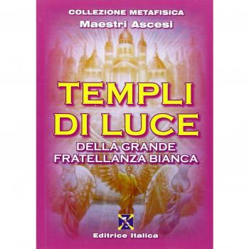Templi di luce della grande fratellanza bianca