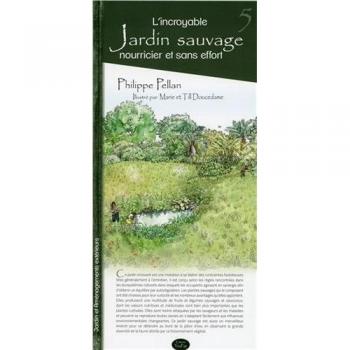L'incroyable jardin sauvage nourricier et sans effort
