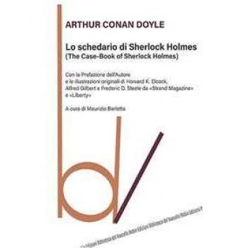 Lo schedario di Sherlock Holmes (The case-book of Sherlock Holmes)