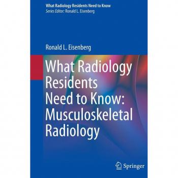Vitalsource Technologies, Inc. What Radiology Residents Need To Know: Musculoskeletal Radiology