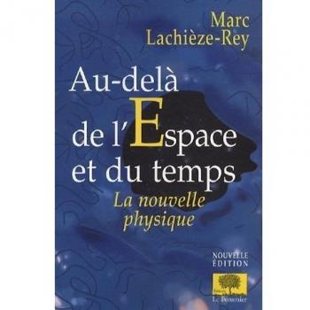 Au-delà  de l'espace et du temps