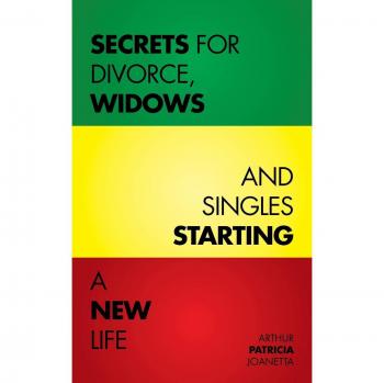 Secrets for Divorce, Widows and Singles Starting a New Life