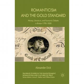 Romanticism and the Gold Standard