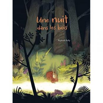 Une nuit dans les bois