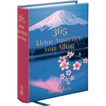 365 kleine Auszeiten vom Alltag