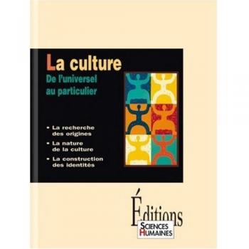 La culture. De l'universel au particulier