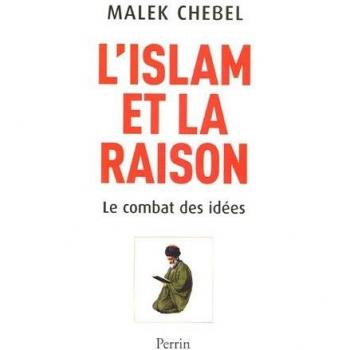 L'Islam et la Raison : Le combat des idées
