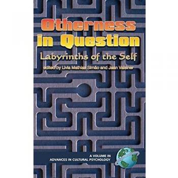 Otherness in Question: Labyrinths of the Self