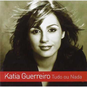 Katia Guerreiro – Tudo ou Nada (Som Livre, 2005) – Secondhand CD