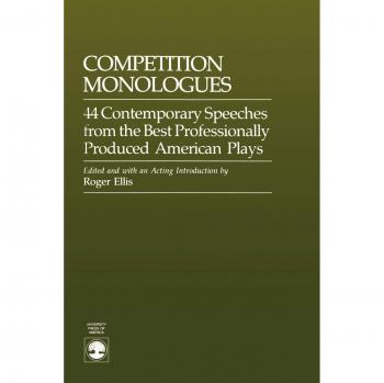 Competition Monologues: 44 Contemporary Speeches from the Best Professionally Produced American Plays