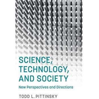 Science, Technology, and Society: New Perspectives and Directions