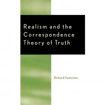 Realism and the Correspondence Theory of Truth