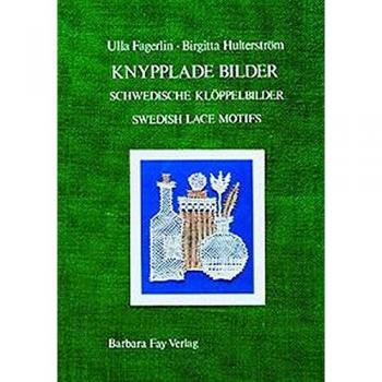 Knypplade bilder ? Schwedische Klöppelbilder ? Swedish Lace Motifs