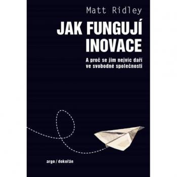 Ridley Matt: Jak fungujÃ­ inovace