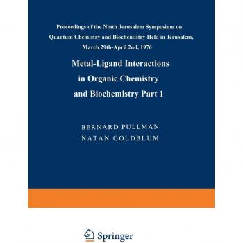 Metal-Ligand Interactions in Organic Chemistry and Biochemistry: Part 1