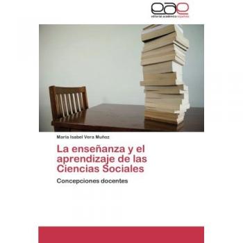 Vera Muñoz, María Isabel: La enseñanza y el aprendizaje de las Ciencias Sociales