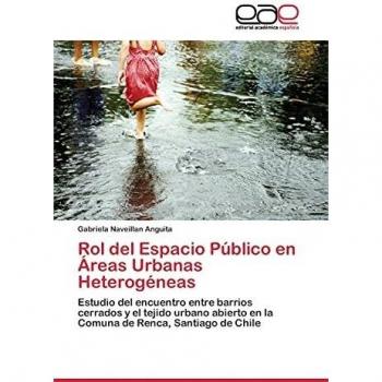 Rol del Espacio Público en Áreas Urbanas Heterogéneas: Estudio del encuentro entre barrios cerrados y el tejido urbano abierto en la Comuna de Renca, Santiago de Chile